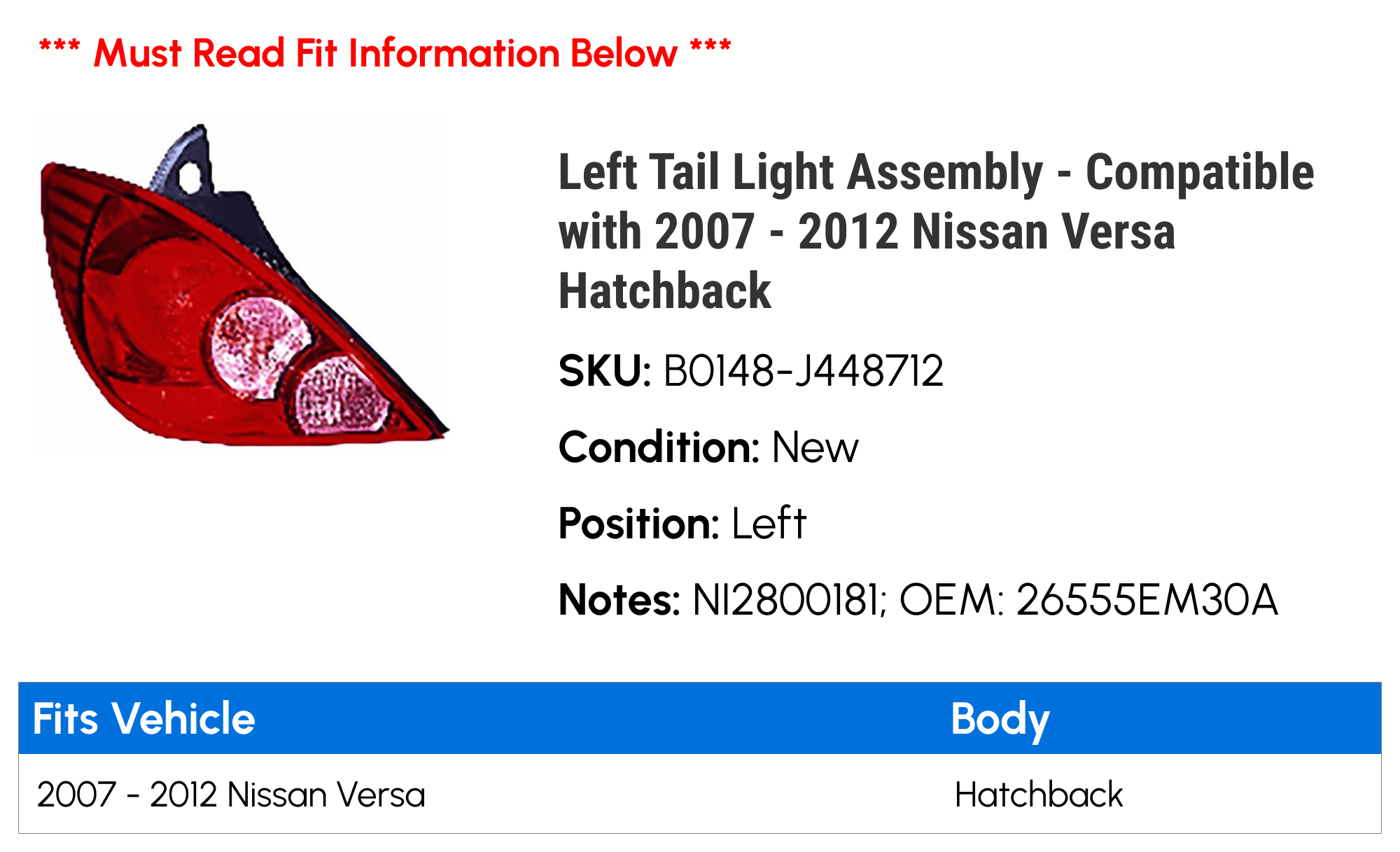 Left Tail Light Assembly - Compatible with 2007 - 2012 Nissan Versa Hatchback 2008 2009 2010 2011