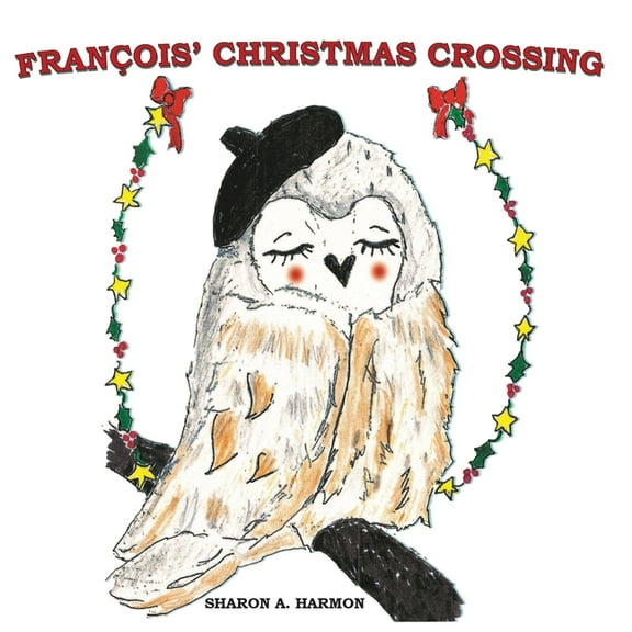 Francois' Christmas Crossing, (Paperback)