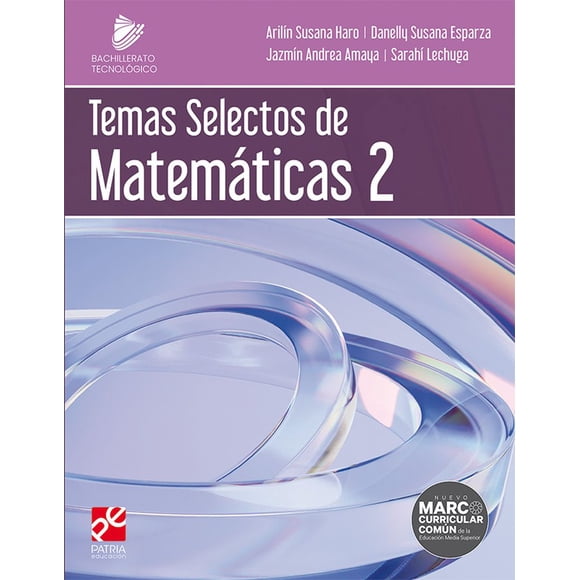 Temas selectos de Matemáticas 2 / Bachillerato Tecnológico