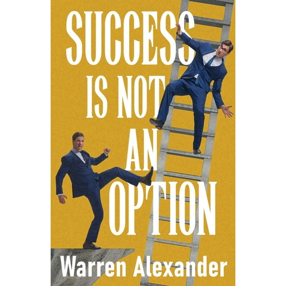 Success Is Not An Option, (Paperback)