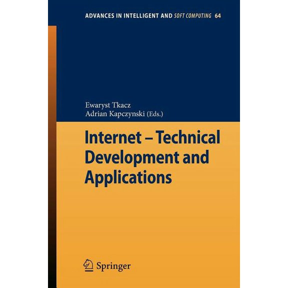 Advances in Intelligent and Soft Computi Internet - Technical Development and Applications, Book 64, (Paperback)