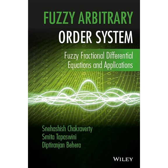 Fuzzy Arbitrary Order System: Fuzzy Fractional Differential Equations and Applications (Hardcover)