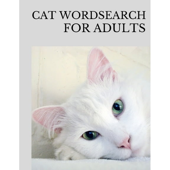 Cat Wordsearch for Adults: Fun Filled Word Searches Puzzle Book for Cat Lovers, (Paperback)