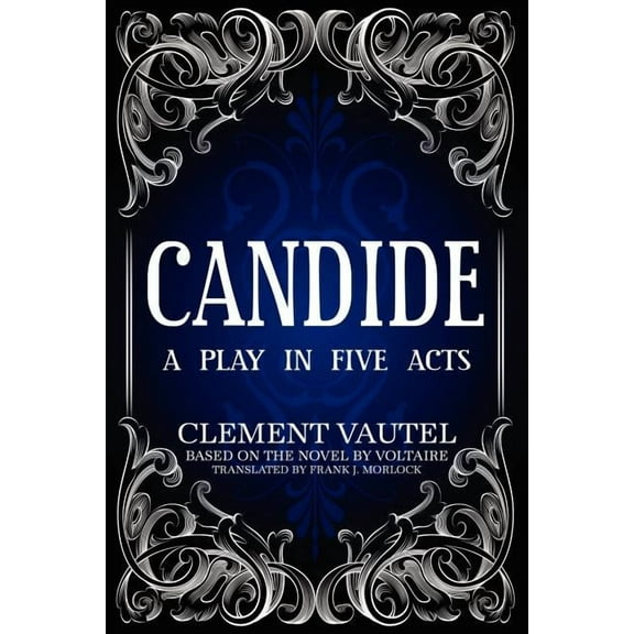 Candide: A Play in Five Acts, (Paperback)