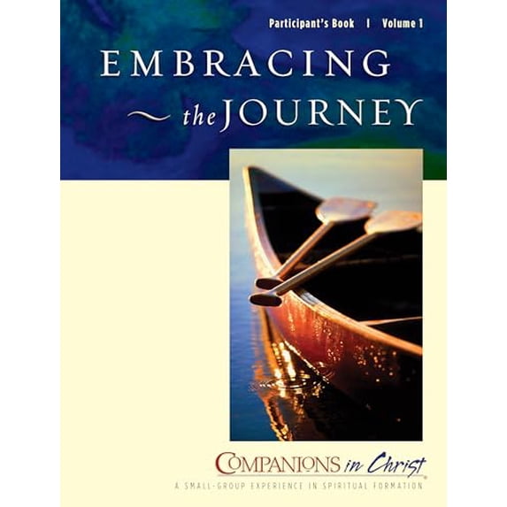 Pre-Owned Embracing the Journey, Participants Book, Vol. 1: Companions in Christ (Paperback) 083589830X 9780835898300