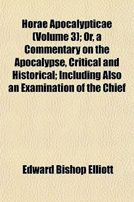 edward bishop elliott horae apocalypticae pdf edward bishop elliott horae apocalypticae pdf