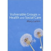 Vulnerable Groups in Health and Social Care, Used [Paperback]