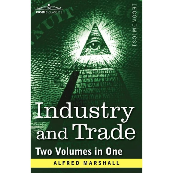 Industry and Trade (Two Volumes in One) (Paperback)