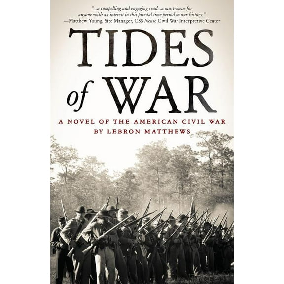 Tides of War: A Novel of the American Civil War, (Paperback)