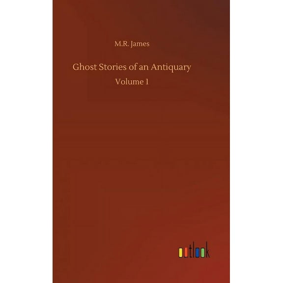 Ghost Stories of an Antiquary (Hardcover)