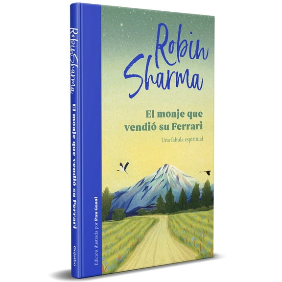 El Monje Que VendiÃ³ Su Ferrari (EdiciÃ³n Ilustrada) / The Monk Who Sold His Ferrari (Illustrated Edition), (Hardcover)