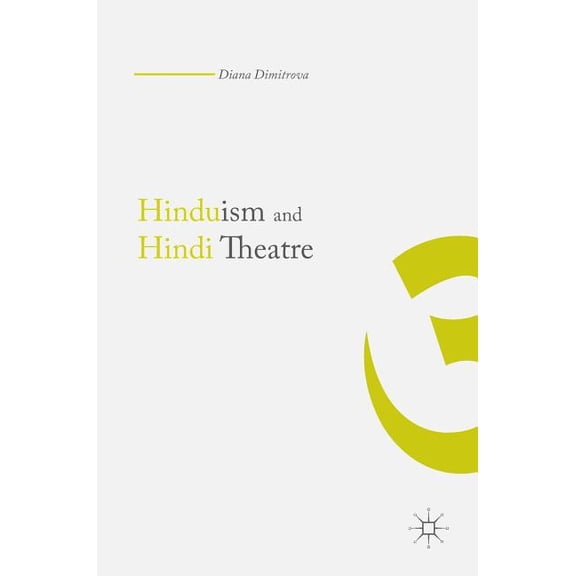 Hinduism and Hindi Theater, (Hardcover)