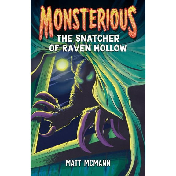 Pre-Owned The Snatcher of Raven Hollow (Monsterious, Book 2) (Paperback) 0593530748 9780593530740
