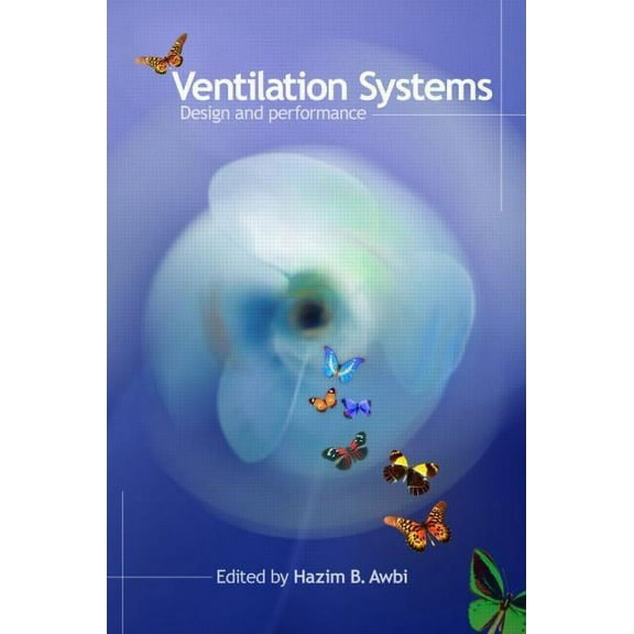 Ventilation Systems: Design and Performance, (Hardcover)