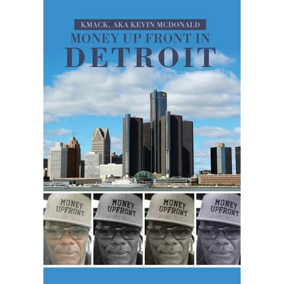 Money Up Front in Detroit (Hardcover)