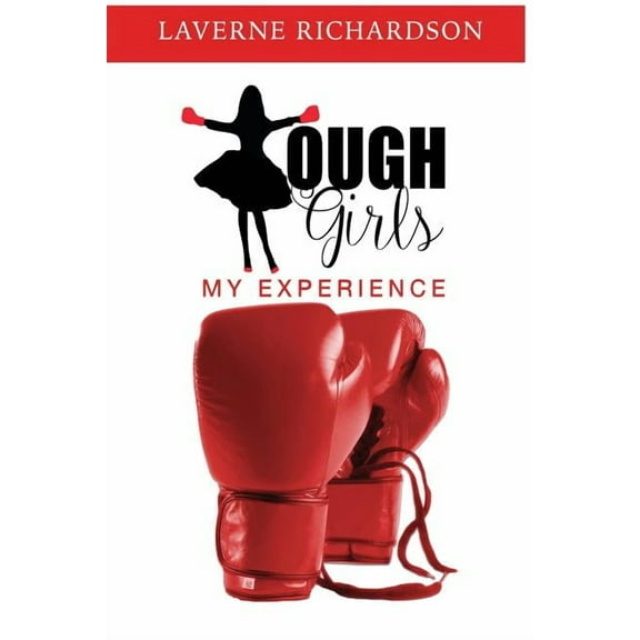 Tough Girls: My Experience