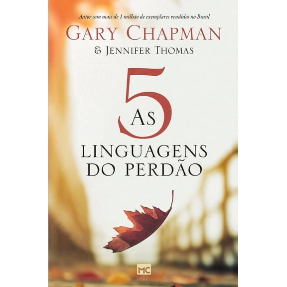 As 5 linguagens do perdão - 2a edição - Capa dura (Hardcover)