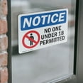 thumbnail image 4 of (2 Pack) No One Under 18 Permitted OSHA Notice Sign 7 Inch X 5 Inch Vinyl Label Decal Sticker Weather Resistant, UV Protected for Workplace, Business, and Construction Site, Made in the, 4 of 7