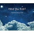 thumbnail image 2 of Have You Ever? A book about facing our fears, (Hardcover), 2 of 2