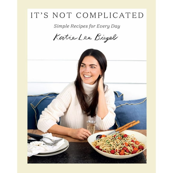 It's Not Complicated: Simple Recipes for Every Day (Hardcover)