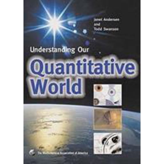 Pre-Owned Understanding Our Quantitative World (Hardcover) 0883857383 9780883857380