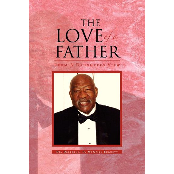 Love of a Father : From a Daughters View
