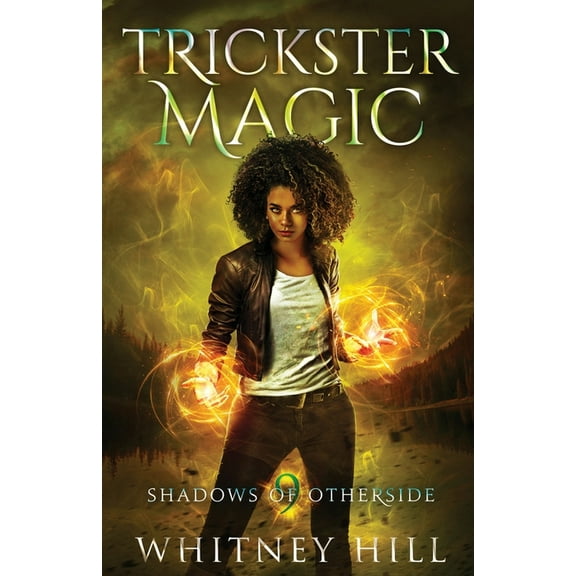 Shadows of Otherside Trickster Magic, Book 9, (Paperback)