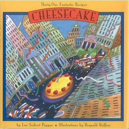 Pre-Owned Cheesecake: Thirty-One Fantastic Recipes (Hardcover) 0811803228 9780811803229