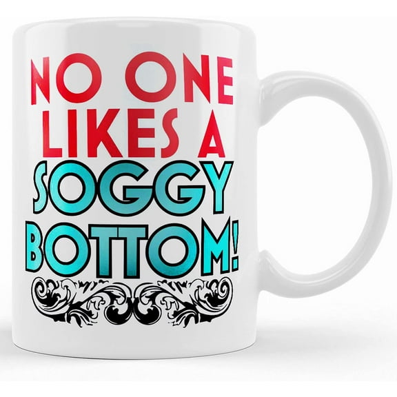 No One Likes A Soggy Bottom! Bake Off Inspired Mug Design Cute Christmas Gift, Ceramic Novelty Coffee Mug, Tea Cup, Gift Present For Birthday, Christmas Thanksgiving Festival, 11oz Or 15