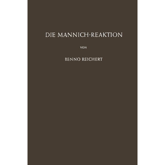 Die Mannich-Reaktion, (Paperback)