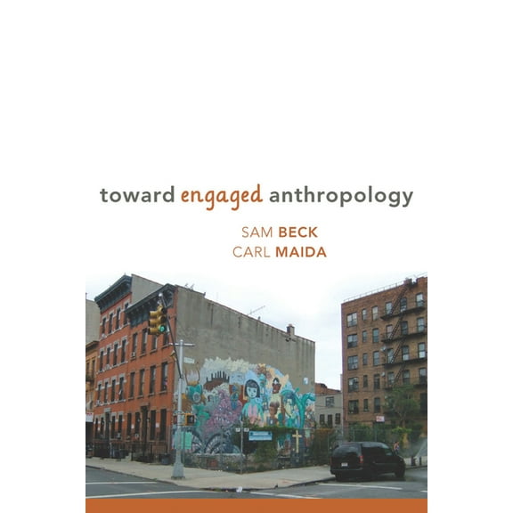 Toward Engaged Anthropology, (Paperback)