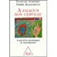 thumbnail image 1 of A chacun son cerveau (French Edition), 1 of 1