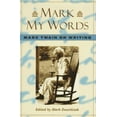 thumbnail image 1 of Pre-Owned Mark My Words: Mark Twain on Writing (Hardcover) 0312143656 9780312143657, 1 of 1