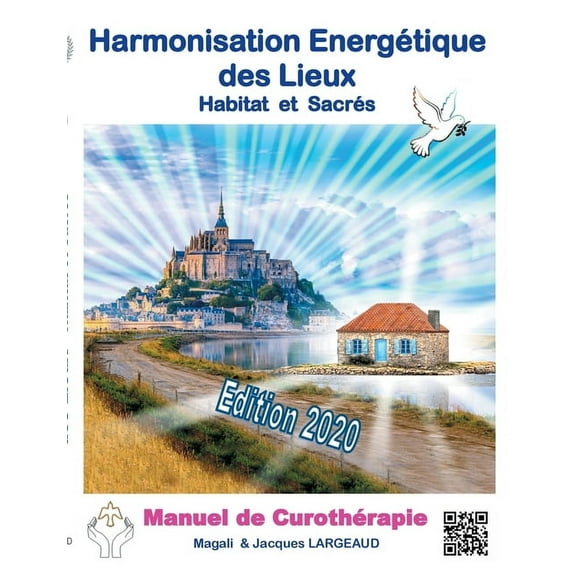 Harmonisation EnergÃ©tique des Lieux: Habitat et haut-lieux sacrÃ©s 2020, (Paperback)
