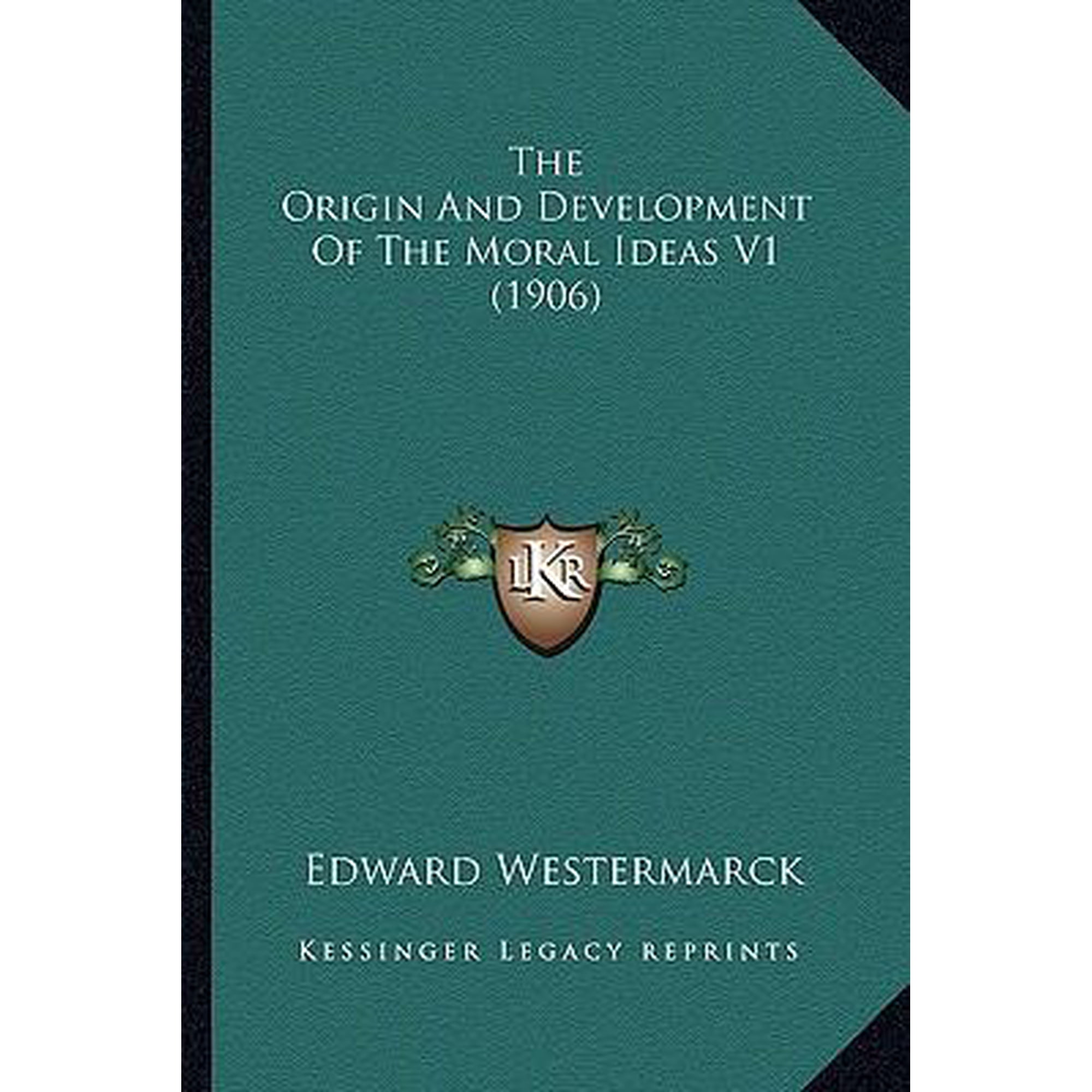 The Origin and Development of the Moral Ideas V1 (1906) Paperback