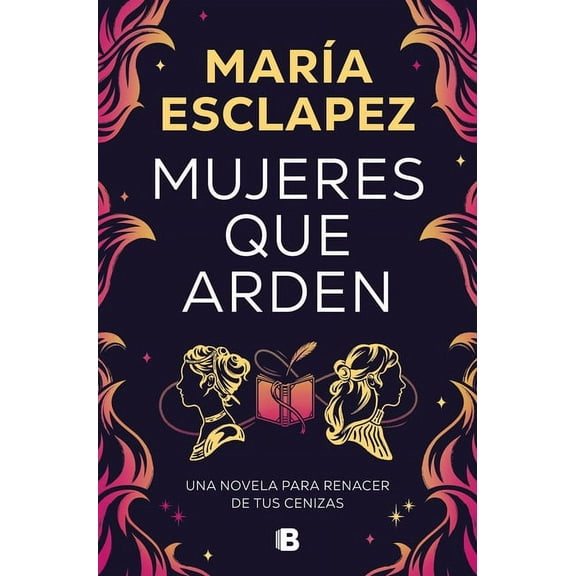 Mujeres Que Arden / Women on Fire, (Paperback)
