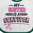 thumbnail image 4 of Inktastic My Sister is a Survivor Breast Cancer Awareness Boys or Girls Baby Bib, 4 of 4