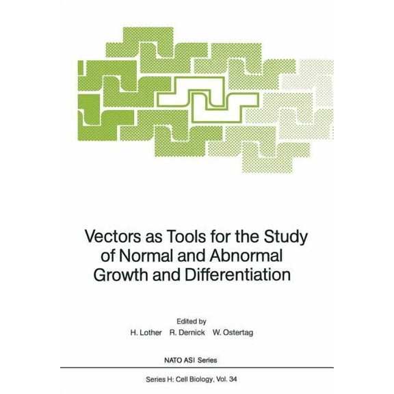 NATO Asi Subseries H: Vectors as Tools for the Study of Normal and Abnormal Growth and Differentiation, Book 34, (Paperback)
