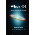 thumbnail image 1 of Pre-Owned Wicca 404: Advanced Goddess Thealogy (Paperback) 1430317728 9781430317722, 1 of 1