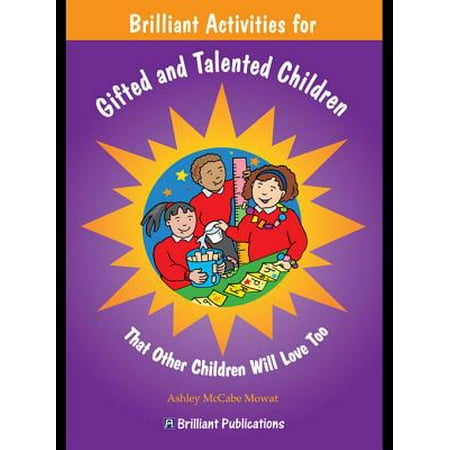 Brilliant Activities for Gifted and Talented Children -