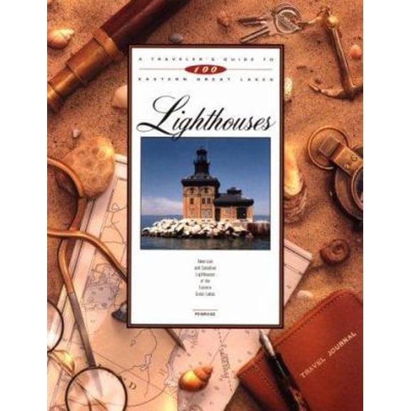 Pre-Owned A Traveler's Guide to 100 Eastern Great Lakes Lighthouses (Paperback) 0923756094 9780923756093