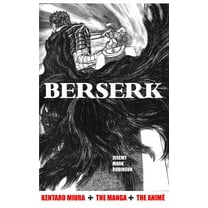 Berserk: Kentaro Miura: The Manga and the Anime (Hardcover)