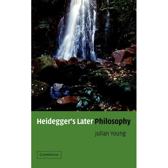 Heidegger's Later Philosophy, (Hardcover)