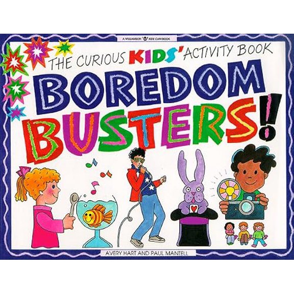 Pre-Owned Boredom Busters!: The Curious Kids' Activity Book (Williamson Kids Can! Series), 9781885593153, 1885593155, Paperback,