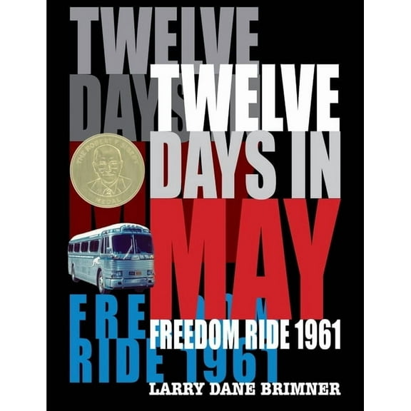 Twelve Days in May: Freedom Ride 1961, (Hardcover)