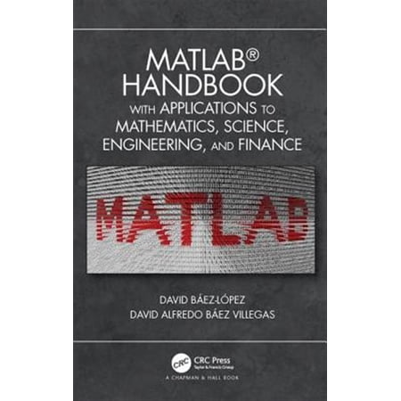 Pre-Owned MATLAB Handbook with Applications to Mathematics Science Engineering and Finance Paperback