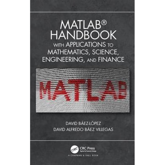 Pre-Owned MATLAB Handbook with Applications to Mathematics, Science, Engineering, and Finance Paperback