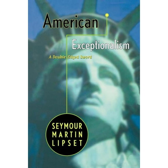 American Exceptionalism: A Double-Edged Sword, (Paperback)