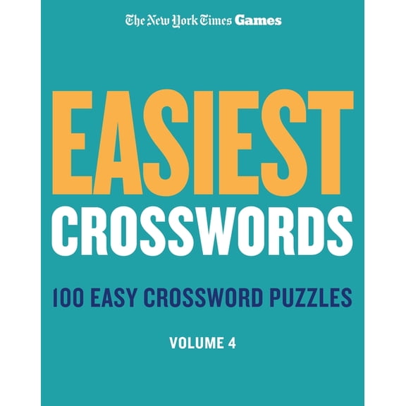New York Times Games Easiest Crosswords Volume 4: 100 Easy Crossword Puzzles, (Spiral-Bound)