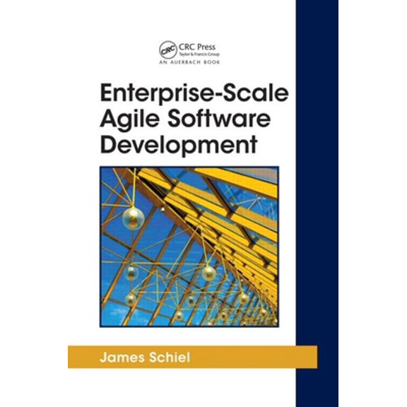 Pre-Owned Enterprise-Scale Agile Software Development (Hardcover) 1439803218 9781439803219